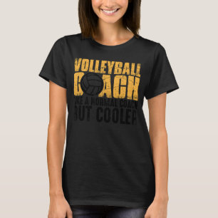 Volleyball coach som en vanlig kuk men kylare t shirt
