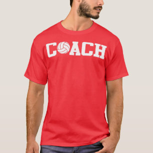 Volleyball Coach T Shirt