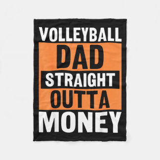 Volleyball Dad Straight Outta Money Funny Srts Par Fleecefilt