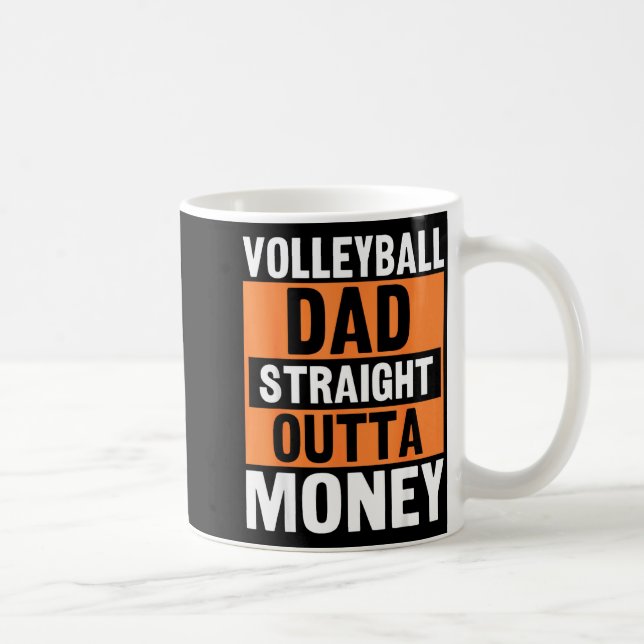 Volleyball Dad Straight Outta Money Funny Srts Par Kaffemugg (Höger)