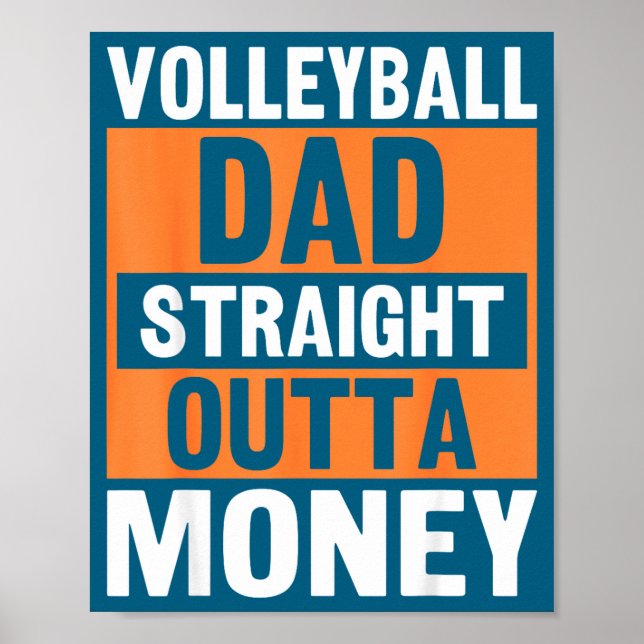 Volleyball Dad Straight Outta Money Funny Srts Par Poster (Framsidan)