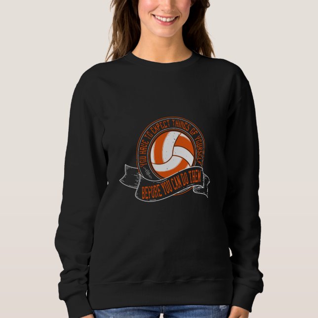 Volleyball - du måste förvänta dig Sak av dig själ T Shirt (Framsida)