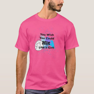 Volleyball du vill att du ska Slå som en flicka T Shirt