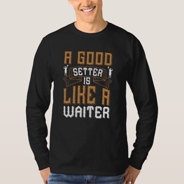 Volleyball - en Bra som en Servitör T Shirt (Framsida)