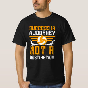 Volleyball - framgång är en resa t shirt