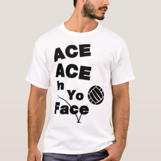 Volleyball Funny ACE ACE på Unga Ansikte-stiftaren T Shirt