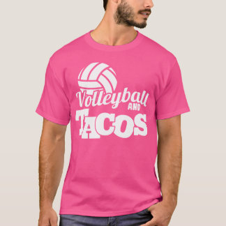 Volleyball Funny Tacos Players Life T Shirt