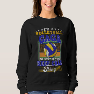 Volleyball Gaga gör inte det Behållan Lugn Sak T Shirt