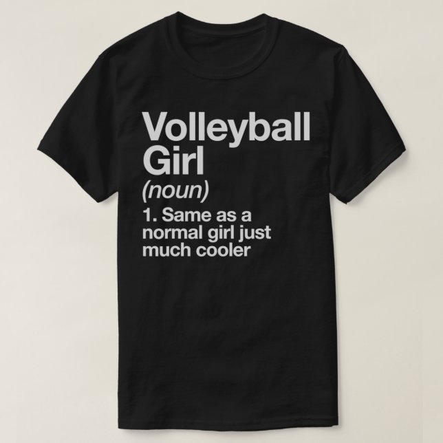 Volleyball Girl Definition Funny amp Sassy Sports T Shirt (Design framsida)