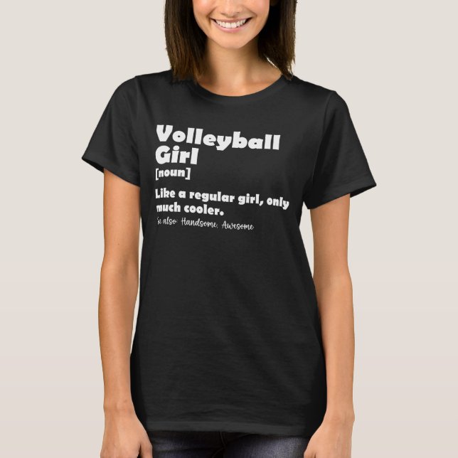 Volleyball Girl Funny Definition Volleyball Älskar T Shirt (Framsida)