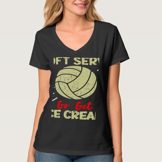 Volleyball  If You Want A Soft Serve Women Men T Shirt (Framsida)