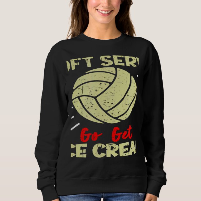 Volleyball  If You Want A Soft Serve Women Men T Shirt (Framsida)