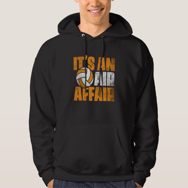 Volleyball It's An Air Affair Coach Player Fan  1 Hoodie (Framsida)
