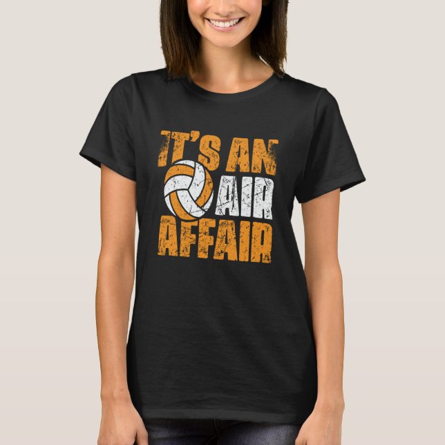 Volleyball It's An Air Affair Coach Player Fan T Shirt (Framsida)