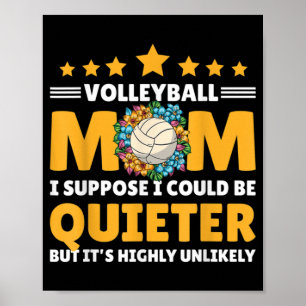 Volleyball Mamma, jag antar att jag kan vara tyst, Poster
