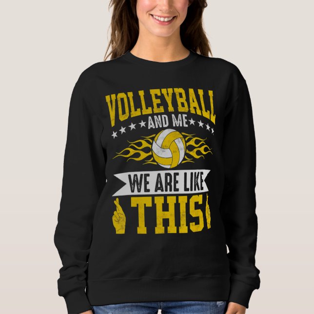 Volleyball och jag är som det här Volleyball-spele T Shirt (Framsida)