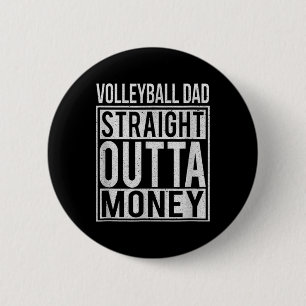 Volleyball Pappa Rak Outta Money I Roligt Knapp