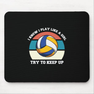 Volleyball Player   Jag vet att jag spelar som en  Musmatta