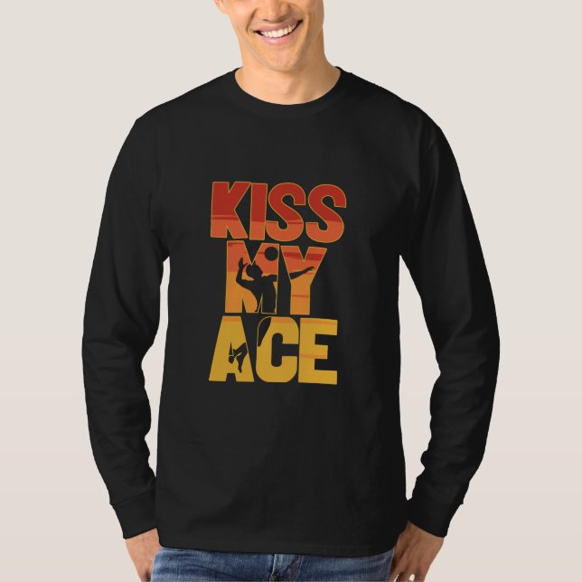 Volleyball Player | Kiss My Ace T Shirt (Framsida)