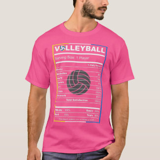 Volleyball PlayerFunny Volleyball Nutrition Facts T Shirt