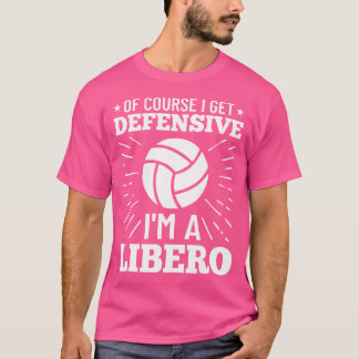 Volleyball Quote Jag blir självfallet defensiv. T Shirt