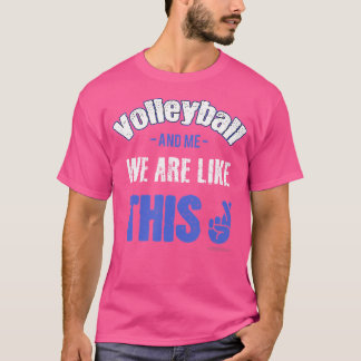 Volleyball Say T Shirt