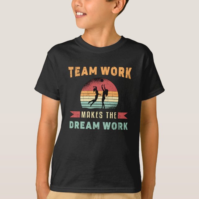Volleyball Team-arbete gör Dream Work Beach Retro T Shirt (Framsida)