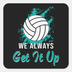 Volleyball Vi får alltid upp det med Volleyball Pl Fyrkantigt Klistermärke
