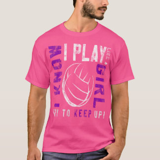 Volleyboll för flickor spelar som en flicka t shirt