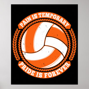 Volleyboll -Smärta Tillfällig Stolthet För Evigt Poster