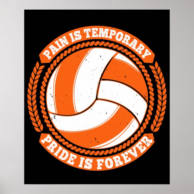 Volleyboll -Smärta Tillfällig Stolthet För Evigt Poster (Framsidan)