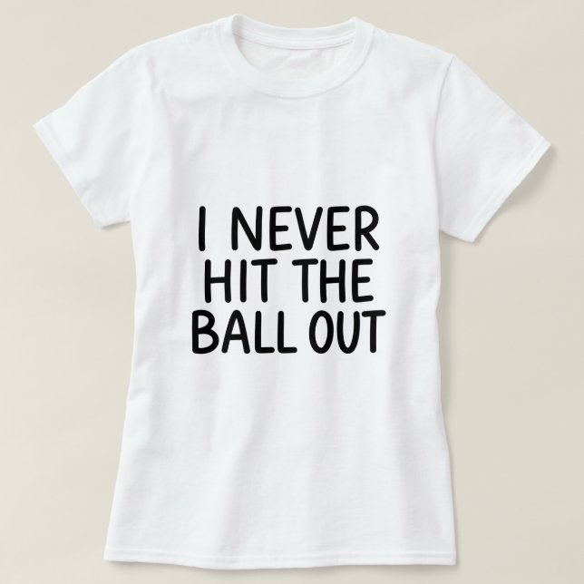 Volleyboll Vit Lögn Aldrig Slår Ut T Shirt (Design framsida)