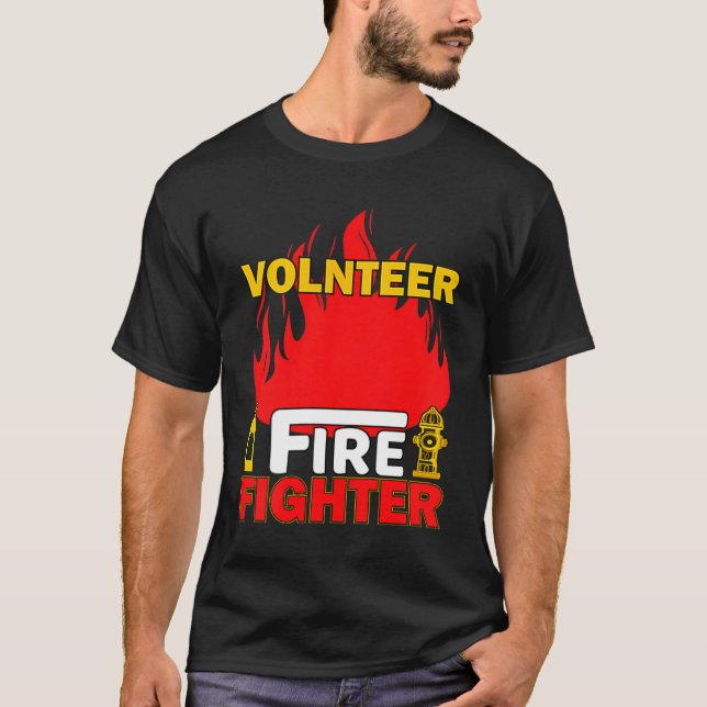 Volnteer Firefighter Fireman Gift Proud Firefighte T Shirt (Framsida)