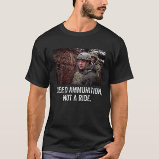 Volodymyr Zelensky I behöver ammunition, inte ride T Shirt