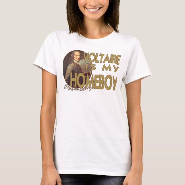 Voltaire är min Homeboy T Shirt (Framsida)