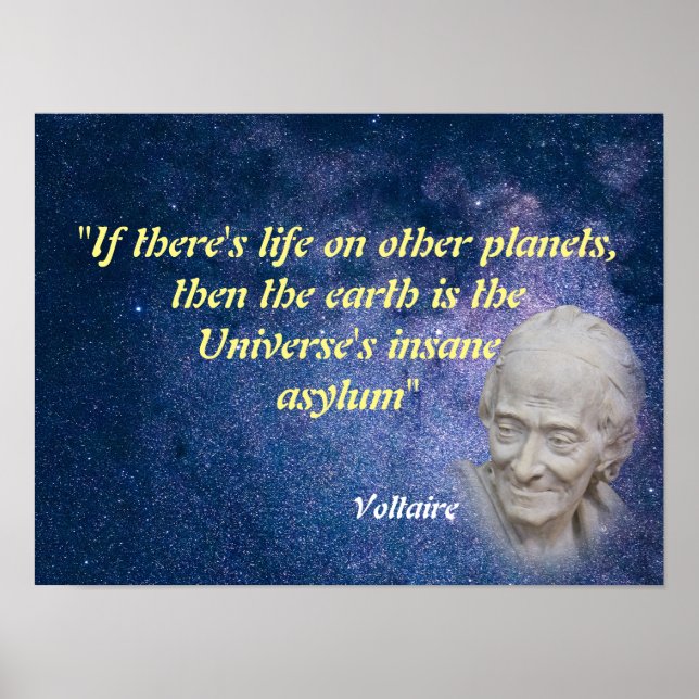 Voltaire-citat om liv på andra planeter Poster (Framsidan)