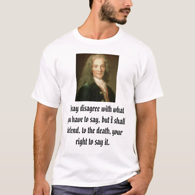 Voltaire kan jag ogilla med vad du måste… t-shirt (Framsida)