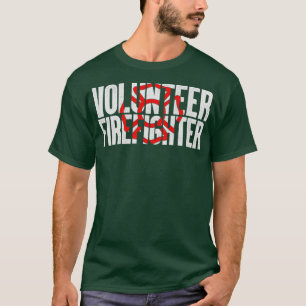 Volunteer Firefighter Fire Department T Shirt