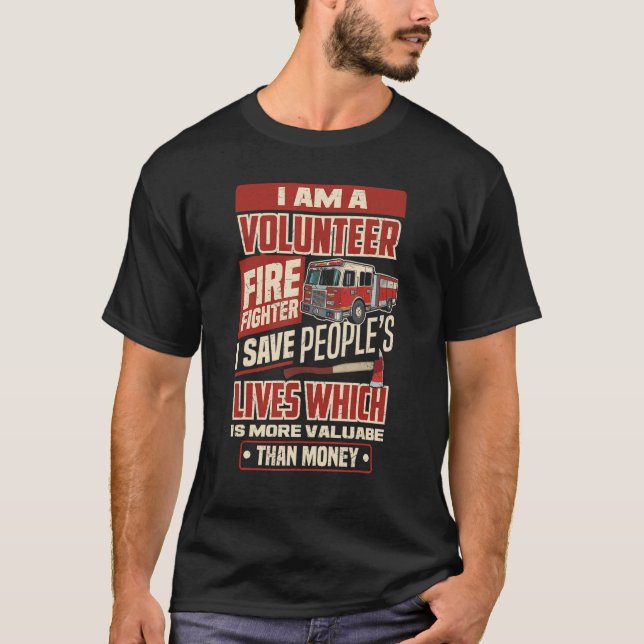Volunteer Firefighter Firefighter Fireman I Spara T Shirt (Framsida)