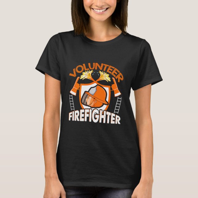 Volunteer Firefighter Fireman Gift Proud Firefight T Shirt (Framsida)