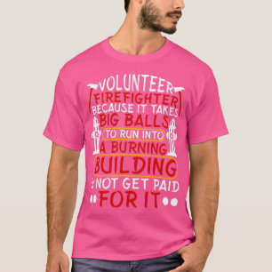 Volunteer Firefighter T Shirt