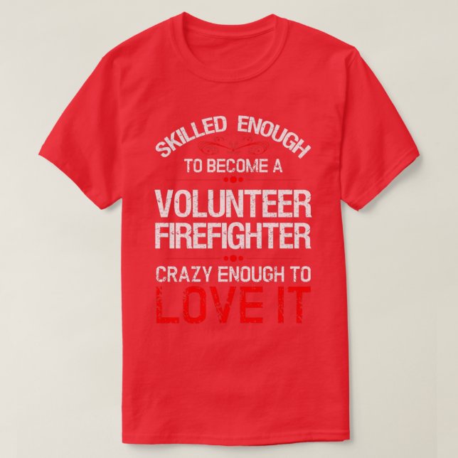 Volunteer Firefighter T ShirtTShirt Shirt (Design framsida)