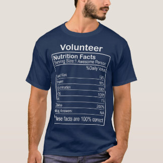 Volunteer Nutrition Facts Funny Sarcastic T Shirt