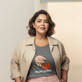 Volunteering Hobby T Shirt