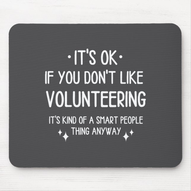 Volunteering Volunteer Quote Funny Saying Men Wome Musmatta (Framsidan)