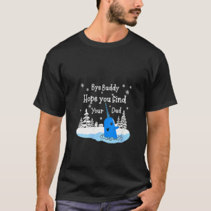 Vomens Adjö Buddy Jag hoppas att du hittar din Pap T Shirt
