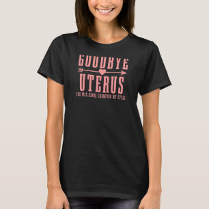 Vomens Adjö Uterus Hon var Kinda och ramlade mitt  T Shirt