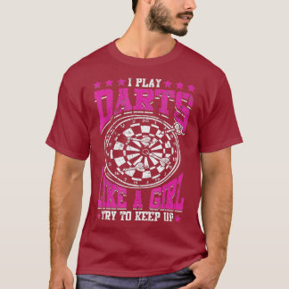 Vomens Darts Shirt jag spelar mördare som en flick T