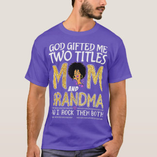 Vomens Gud gav mig två titles Mamma och Grandma Le T Shirt