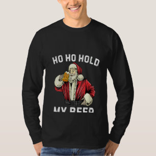 Vomens Ho håller mitt Beer Funny Jultomten Beer T Shirt